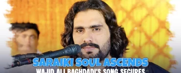 Saraiki Soul Ascends Wajid Ali Baghdadi's Song Secures Top 5th Spot on Koyal