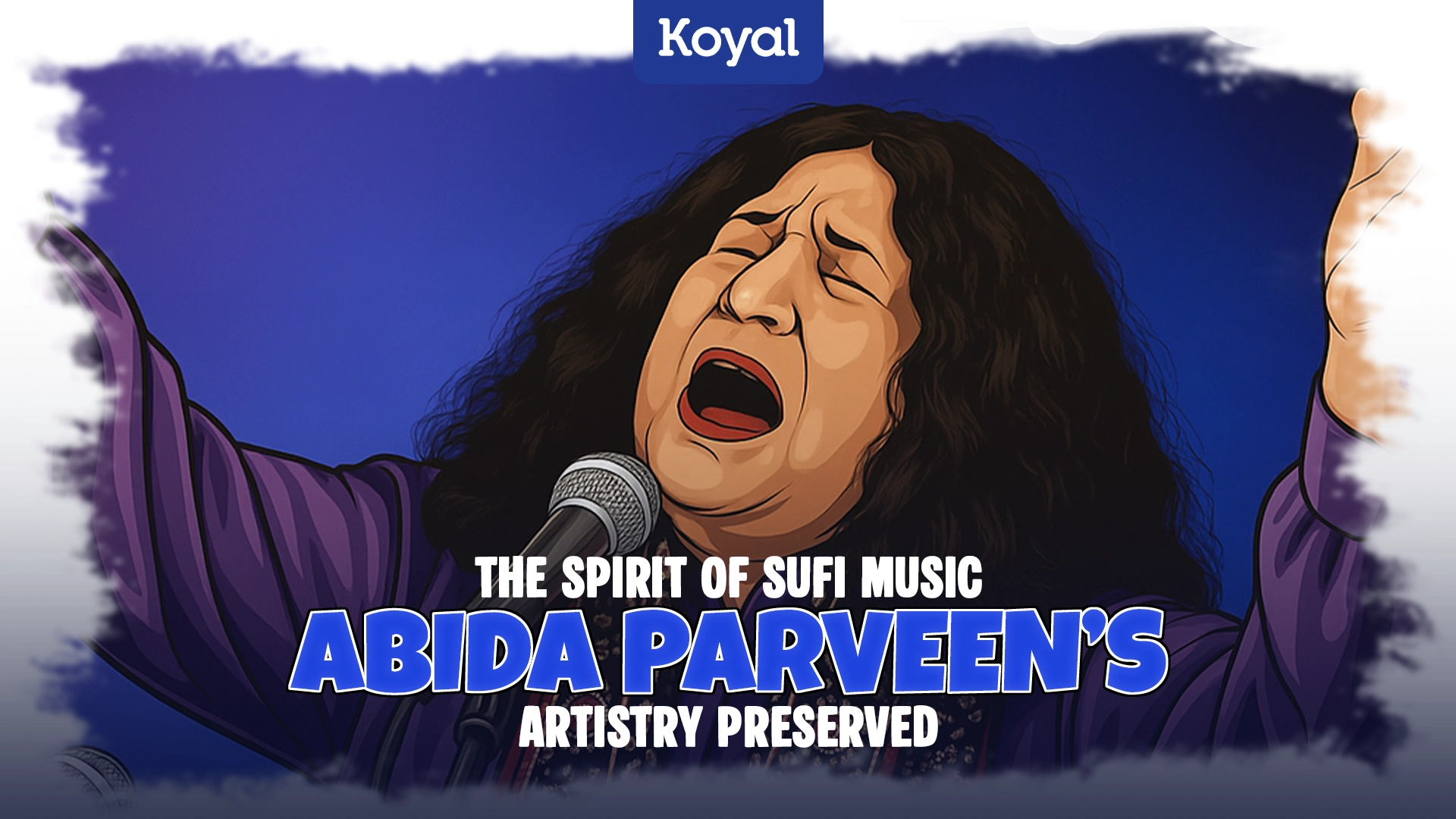 The Spirit of Sufi Music Abida Parveen’s Artistry Preserved