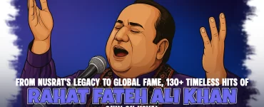 From Nusrat’s Legacy to Global Fame, 130+ Timeless Hits of Rahat Fateh Ali Khan, only on Koyal