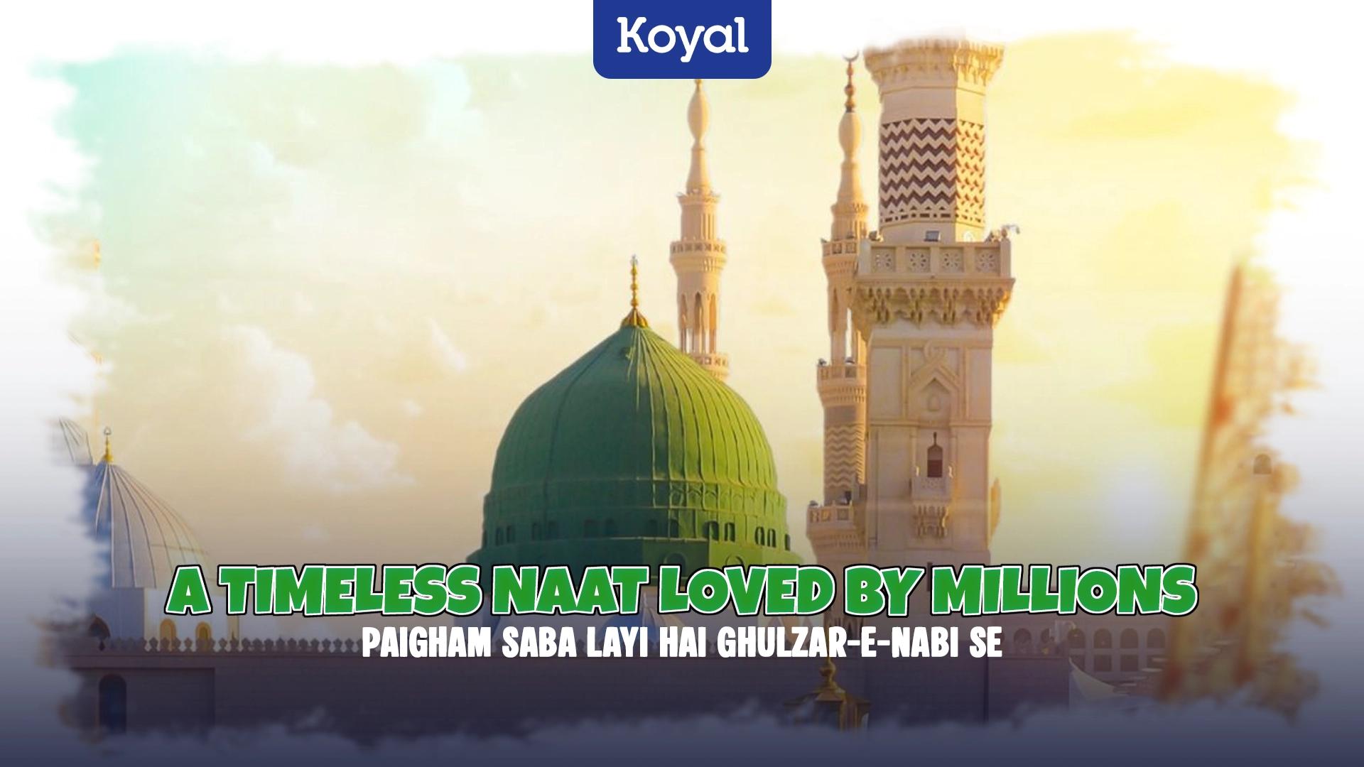 Paigham Saba Layi Hai Ghulzar-E-Nabi Se A Timeless Naat Loved by Millions