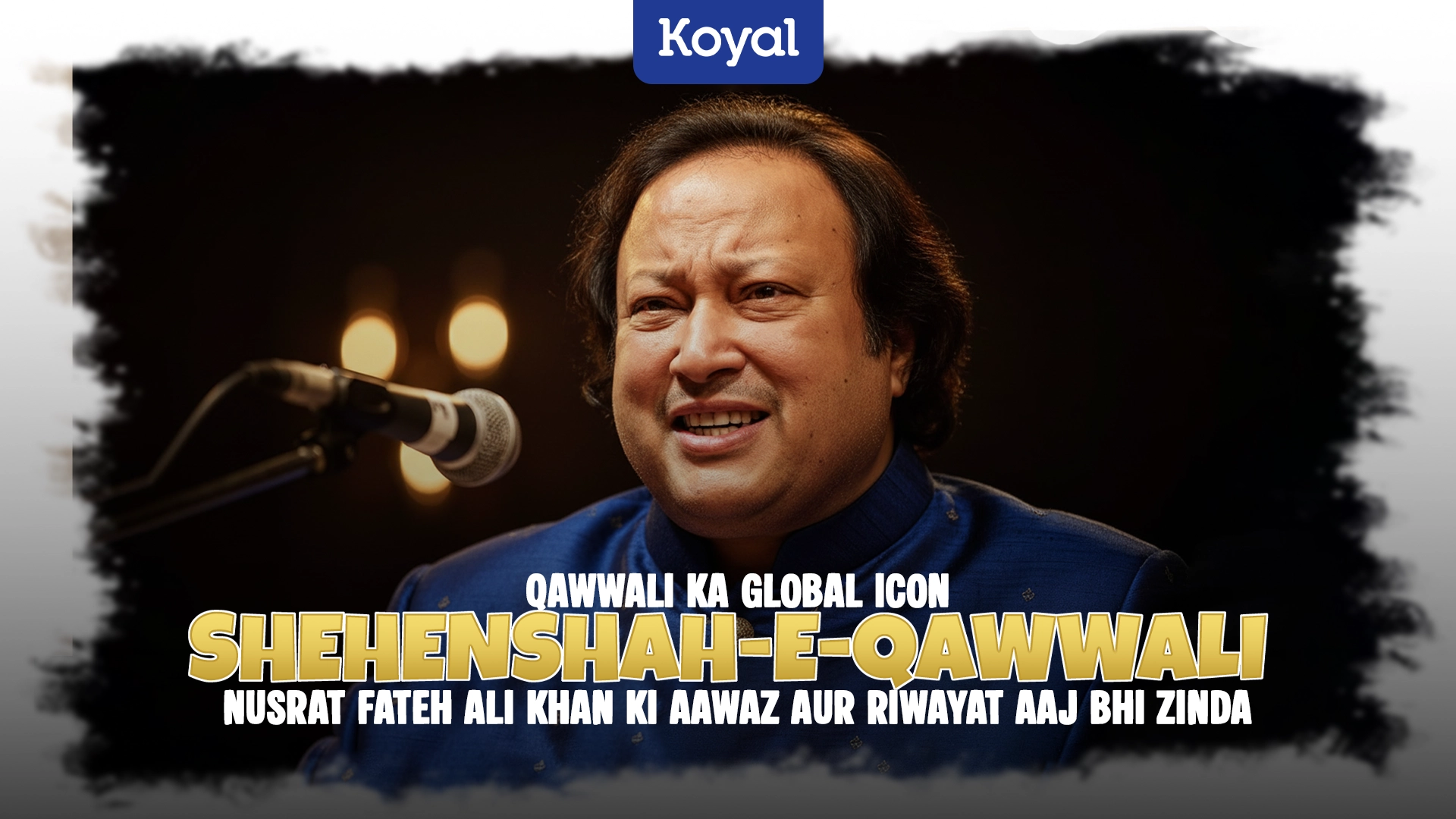 Qawwali Ka Global Icon Shehenshah-e-Qawwali Nusrat Fateh Ali Khan Ki Aawaz aur Riwayat Aaj Bhi Zinda