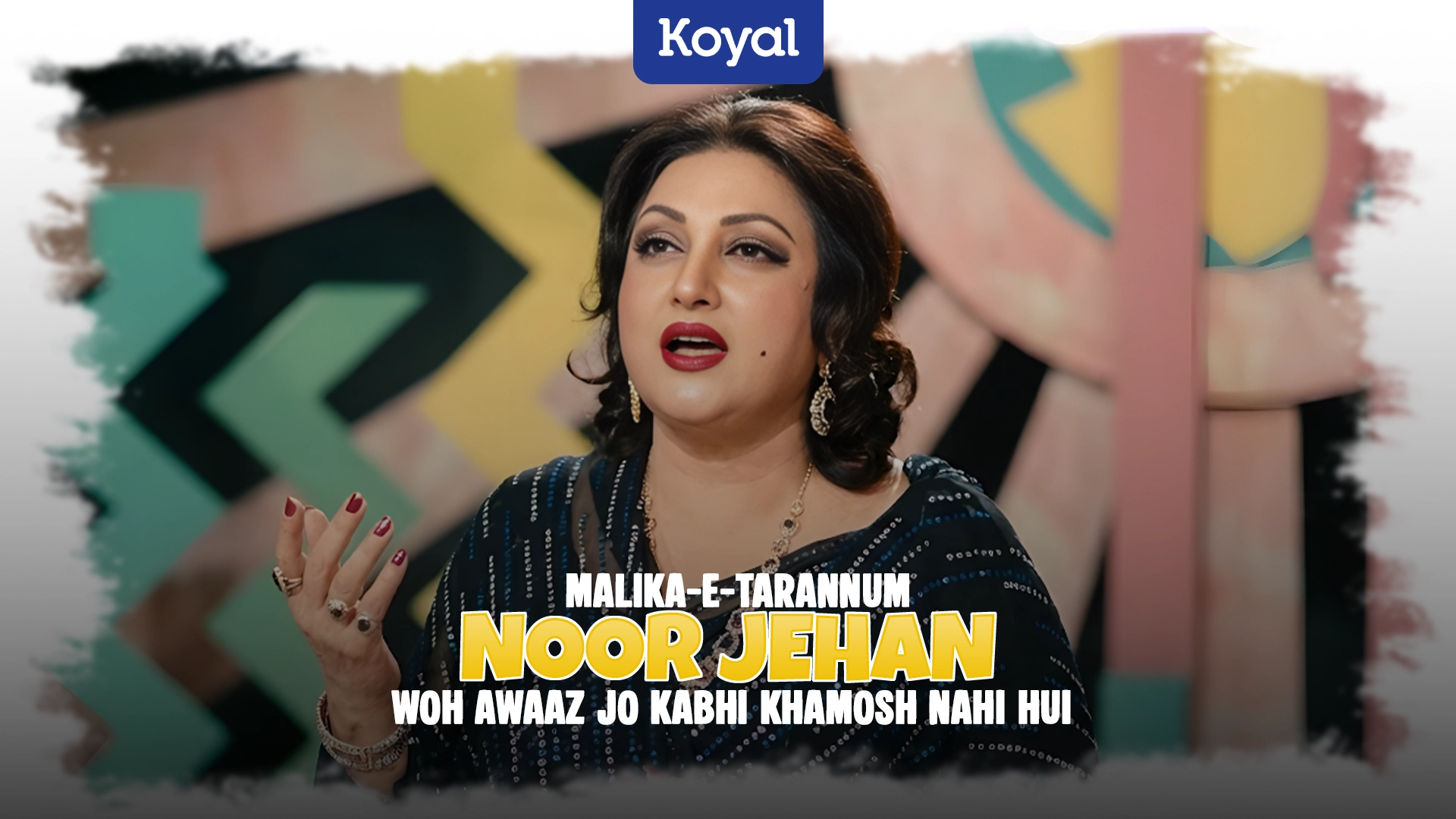 Malika-e-Tarannum Noor Jehan – Woh Awaaz Jo Kabhi Khamosh Nahi Hui